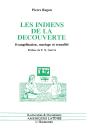 Les Indiens De La Decouverte ; Evangelisation, Mariage Et Sexualite - Preview