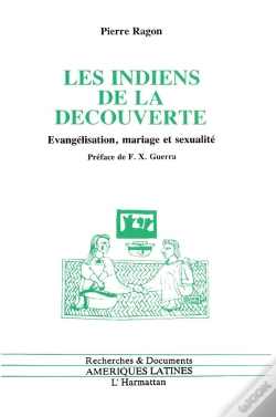 Capa do artigo Les Indiens De La Decouverte ; Evangelisation, Mariage Et Sexualite