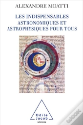 Les Indispensables Astronomiques Et Astrophysiques Pour Tous