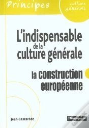 Capa do artigo Les Indispensables De La Culture General ; La Constitution Europeenne