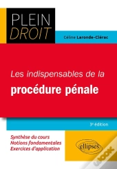 Les Indispensables De La Procédure Pénale (3e Édition)