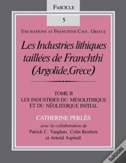 Capa do artigo Les Industries Lithiques Taillées De Franchthi (Argolide, Grèce), Volume 2