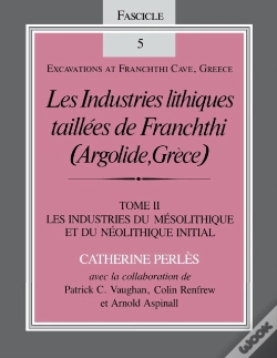 Capa do artigo Les Industries Lithiques Taillees De Franchthi (Argolide, Grece), Volume 2