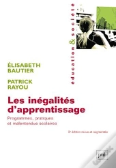 Les Inégalites D'Apprentissage ; Programmes, Pratiques Et Malentendus Scolaires  (2e Édition)