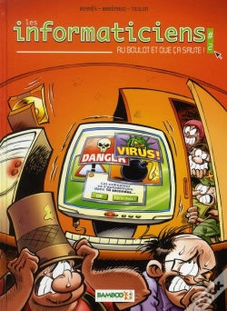 Capa do artigo Les Informaticiens Tome 2 ; Au Boulot Et Que Ça Saute