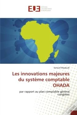 Capa do artigo Les Innovations Majeures Du Systeme Comptable Ohada - Par Rapport Au Plan Comptable General Congolai