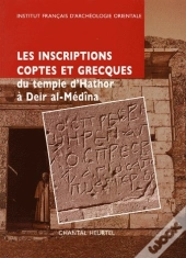Les Inscriptions Coptes Et Grecques Du Temple D'Hathor À Deir Al-Médîna