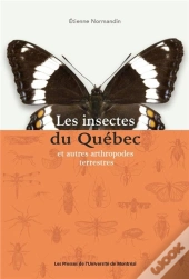 Les Insectes Du Québec Et Autres Arthropodes Terrestres
