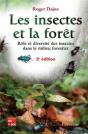 Les Insectes Et La Forêt ; Rôle Et Diversite Des Insectes Dans Le Milieu Forestier (2eme Édition) - Preview