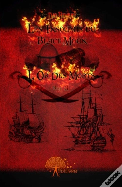 Capa do artigo Les Insoumis Du Black Moon T.2 ; L'Or Des Morts