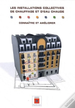 Capa do artigo Les Installations Collectives De Chauffage Et Eau Chaude ; Connaître Et Améliorer