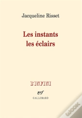 Les Instants, Les Eclairs