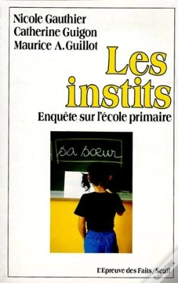Capa do artigo Les Instits ; Enquête Sur L'École Primaire