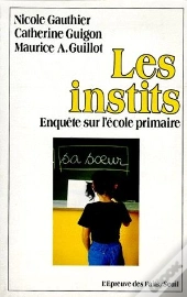 Les Instits ; Enquête Sur L'École Primaire