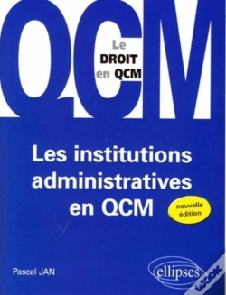 Capa do artigo Les Institutions Administratives En Qcm. 2e Édition
