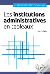 Les Institutions Administratives En Tableaux