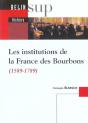 Les Institutions De La France Des Bourbons ; 1589-1789 - Preview