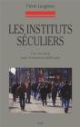 Les Instituts Séculiers ; Une Vocation Pour Le Nouveau Millénaire - Preview