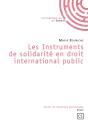 Les Instruments De Solidarité En Droit International Public - Preview