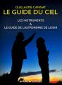 Les Instruments & Le Guide De L'Astronomie De Loisir - Preview
