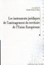 Les Instruments Juridiques De L'Aménagement Du Territoire Dans L'Union Européenne - Preview