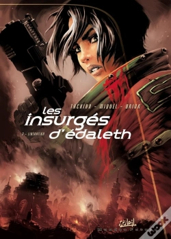 Capa do artigo Les Insurgés D'Edaleth Tome 3 ; Libération