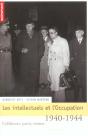Les Intellectuels Et L'Occupation, 1940-1944 ; Collaborer, Partir, Resister - Preview