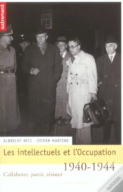 Capa do artigo Les Intellectuels Et L'Occupation, 1940-1944 ; Collaborer, Partir, Resister