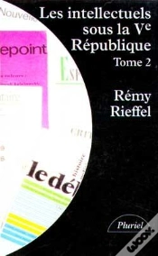 Capa do artigo Les Intellectuels Sous La Ve République T.2