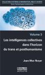Les Intelligences Collectives Dans L'Horizon Du Trans Et Posthumanisme - Preview