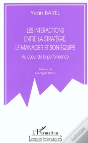 Capa do artigo Les Interactions Entre La Strategie Le Manager Et Son Equipe ; Au Coeur De La Performance