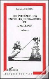 Capa do artigo Les Interactions Entre Les Journalistes Et J.-M. Le Pen : Volume 2