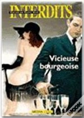 Les Interdits T.332; Vicieuse Bourgeoise