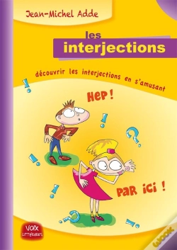 Capa do artigo Les Interjections - Decouvrir Les Interjections En S'Amusant