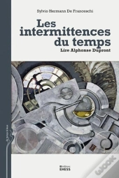 Les Intermittences Du Temps ; Lire Alphonse Dupront