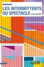 Les Intermittents Du Spectacle : 35 Ans De Lutte - Preview