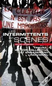 Capa do artigo Les Intermittents En Scènes ; Travail, Action Collective Et Engagement Individuel