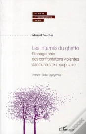 Capa do artigo Les Internés Du Ghetto ; Ethnographie Des Confrontations Violentes Dans Une Cité Impopulaire