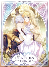 Les Intrigues D'Une Borgia Tome 1