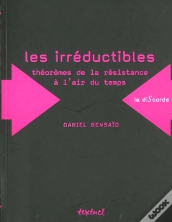 Capa do artigo Les Irréductibles ; Théoremes De La Résistance À L'Air Du Temps