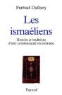 Les Ismaéliens : Histoire Et Traditions D'Une Communauté Musulmane - Preview