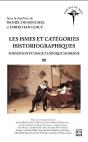 Les Ismes Et Catégories Historiographiques : Formatio Et Usage À L'Époque Moderne - Preview