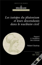 Capa do artigo Les Isotopes Du Plutonium Et Leurs Descendants Dans Le Nucléaire Civil (Rapport À L