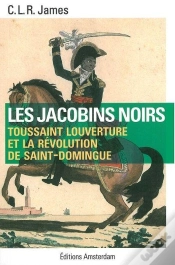 Capa do artigo Les Jacobins Noirs ; Toussaint Louverture Et La Révolution De Saint-Domingue