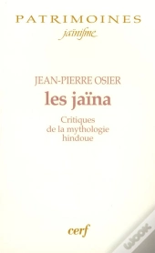 Les Jaina ; Critiques De La Mythologie Hindoue