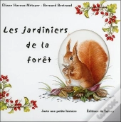Les Jardiniers De La Forêt