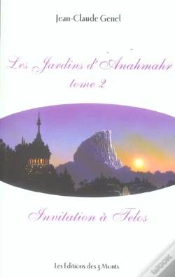Capa do artigo Les Jardins D'Anahmahr T.2 ; Invitation À Telos
