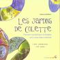 Les Jardins De Colette ; Parcours Symbolique Et Ludique Vers Notre Eden Interieur - Preview