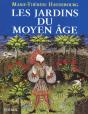 Les Jardins Du Moyen Age ; Symbolisme Et Realites - Preview