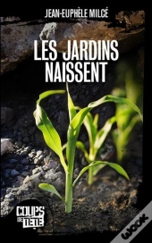 Les Jardins Naissent Ou Ils Veulent